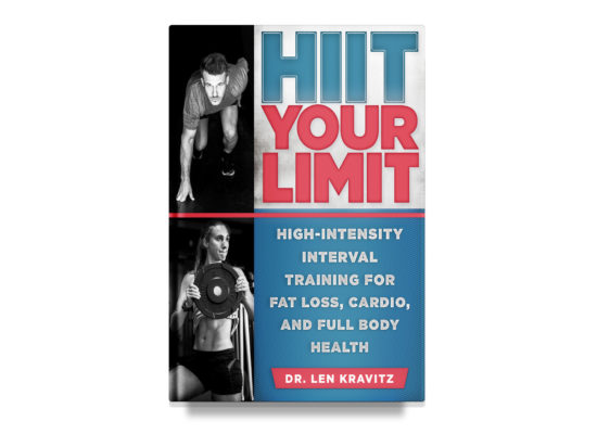 HIIT Your Limit / Dr. Len Kravitz