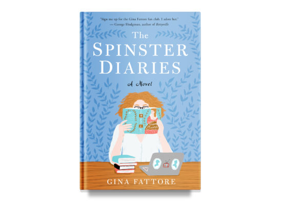 The Spinster Diaries / Gina Fattore