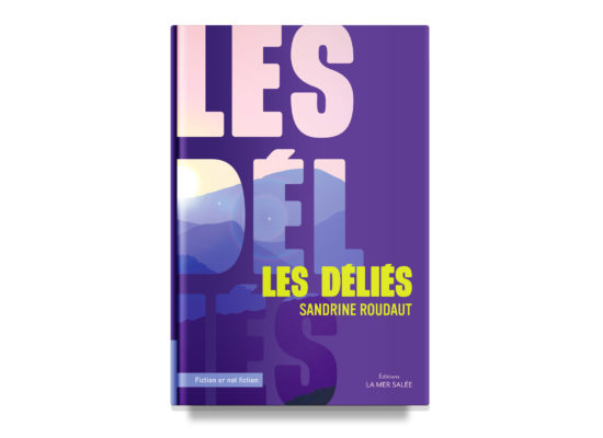 Les Déliés / Roudaut