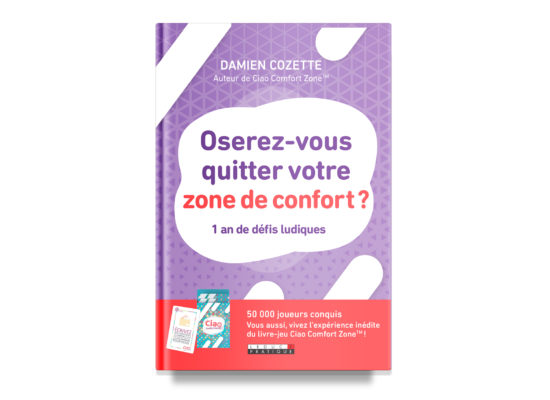 Oserez-vous quitter votre zone de confort? / Cozette