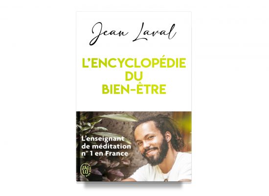 L’encyclopédie du bien-être / The Encyclopedia Of Well-Being