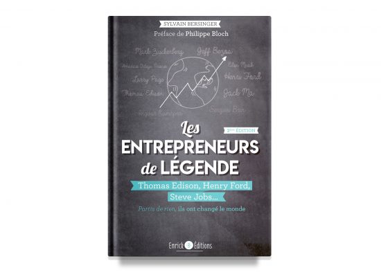 Entrepreneurs de légende / Legendary Entrepreneurs