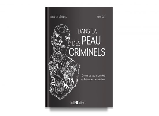 Dans la peau des criminels / The History of Crime Through Tattoos – DEVEDEC