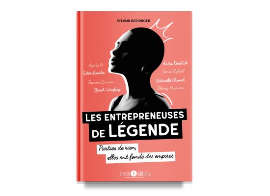 Les entrepreneuses de légende / Legendary Businesswomen – BERSINGER