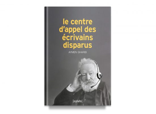 CENTRE D’APPEL D’ÉCRIVAINS DISPARUS / THE DEAD AUTHOR CALL CENTER – GHARBI