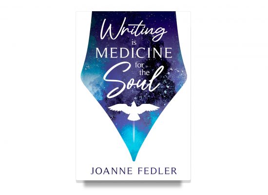 WRITING IS MEDICINE FOR THE SOUL – FEDLER