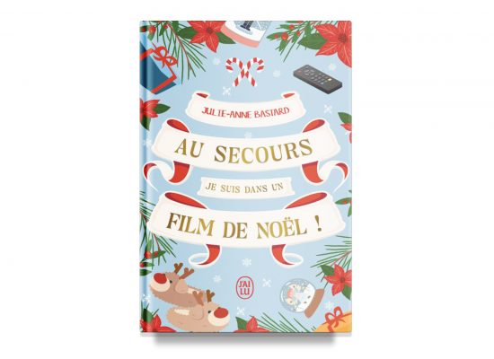 AU SECOURS, JE SUIS DANS UN FILM DE NOËL ! / HELP! I’M TRAPPED IN A CHRISTMAS MOVIE – BASTARD