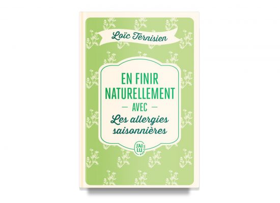 SEASONAL ALLERGIES / EN FINIR NATURELLEMENT AVEC LES ALLERGIES SAISONNIÈRES – TERNISIEN