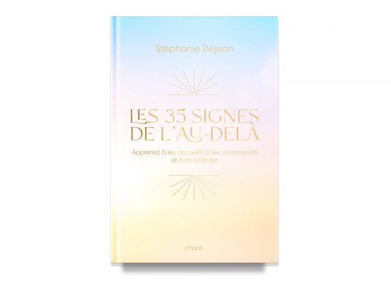 LES 35 SIGNES DE L’AU-DELA / THE 35 SIGNS OF THE BEYOND – Stéphanie Dejean