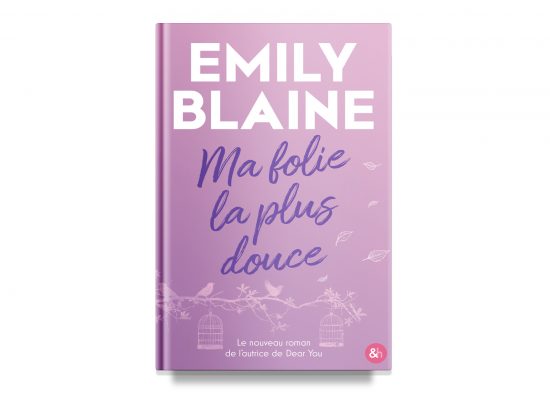 MA FOLIE LA PLUS DOUCE / MY SWEETEST MADNESS – Emily Blaine