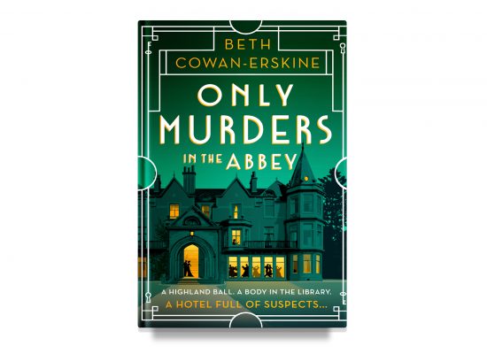ONLY MURDERS IN THE ABBEY – Beth Cowan-Erskine