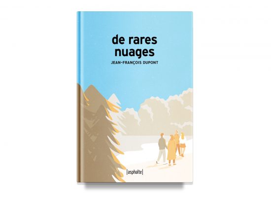 DE RARES NUAGES / FROM RARE CLOUDS – Jean-François Dupont