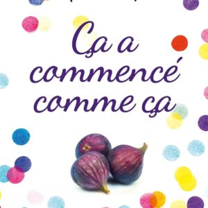 Ca a commencé comme ça