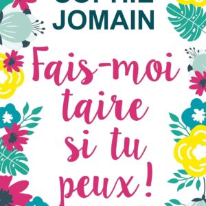 Fais moi taire si tu peux