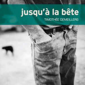 Jusqu'à la bête