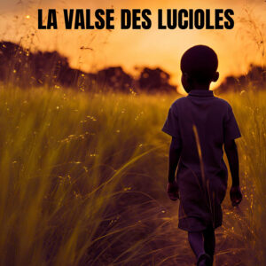 La valse des lucioles