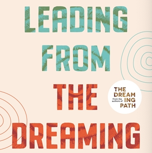 Leading from the Dreaming