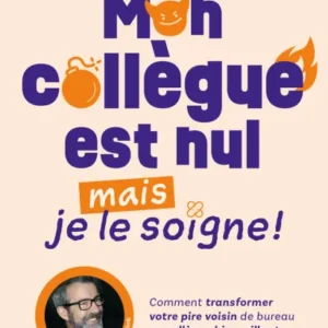 Mon collègue est nul