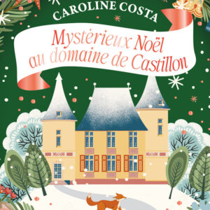 Mystérieyx Noël au domaine des Castillon