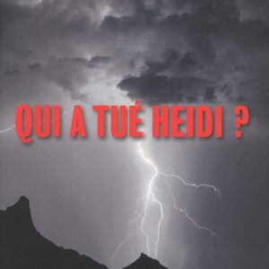 Qui a tué Heidi '