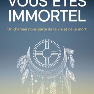 Vous êtes immortel