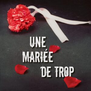 une mariée de trop
