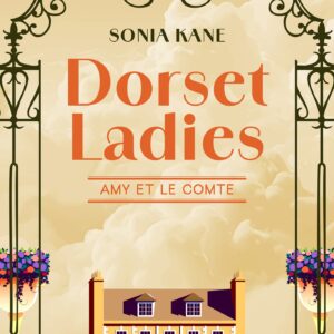 Dorset Ladies: Amy et le comte
