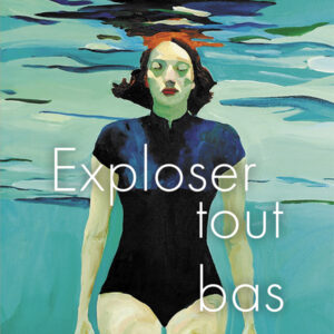 Exploser tout bas