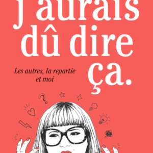 Putain, j'aurais dû dire ça.