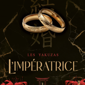 Les Yakuzas / T1 : L'impératrice